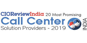 20 Most Promising Call Center Solution Providers - 2019