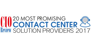 20 Most Promising Contact Center Solution Providers - 2017